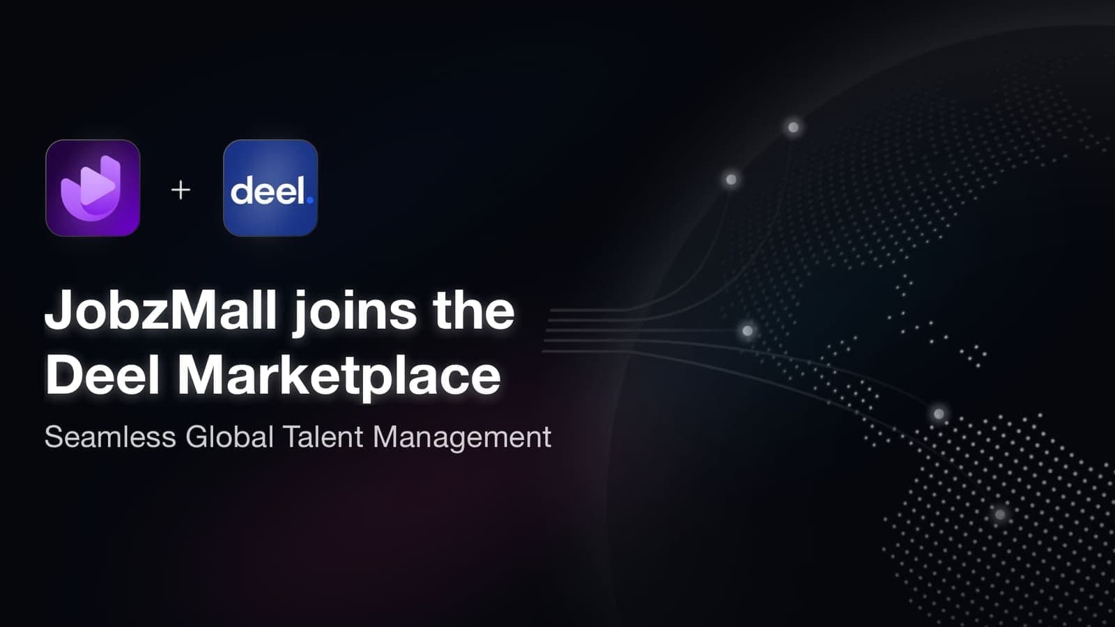 JobzMall and Deel logos above the headline "JobzMall joins the Deel Marketplace: Seamless Global Talent Management."
