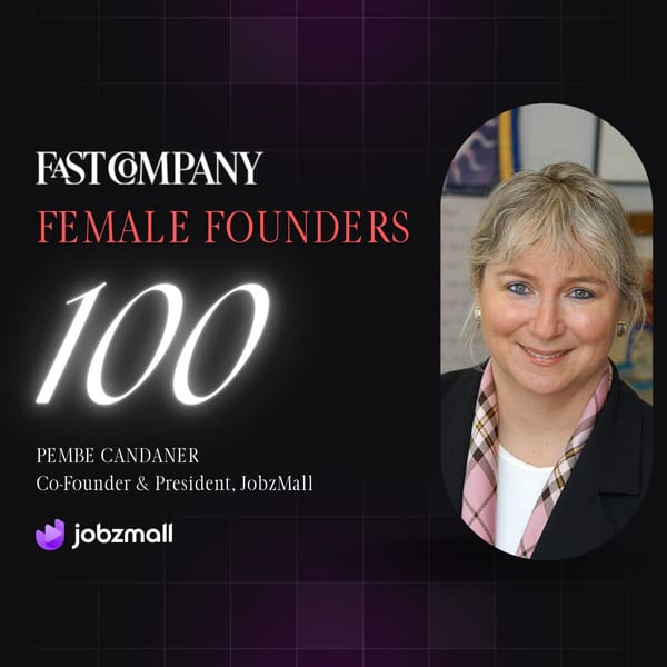 JobzMall Co-Founder Pembe Candaner Named Among Fast Company's Top 100 Female Founders